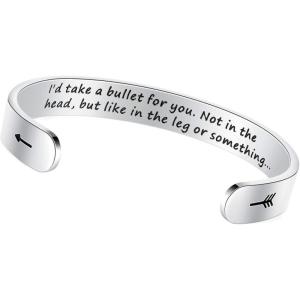 image:imageTONY amp SANDY Inspirational Bracelets for Women Teen Girls Personalized Gifts for Daughter Granddaughter Mom Sister Friends Stainless Steel Engraved Cuff Birthday Easter ChristmasId take a bullet for you not in the head but like in the leg or something